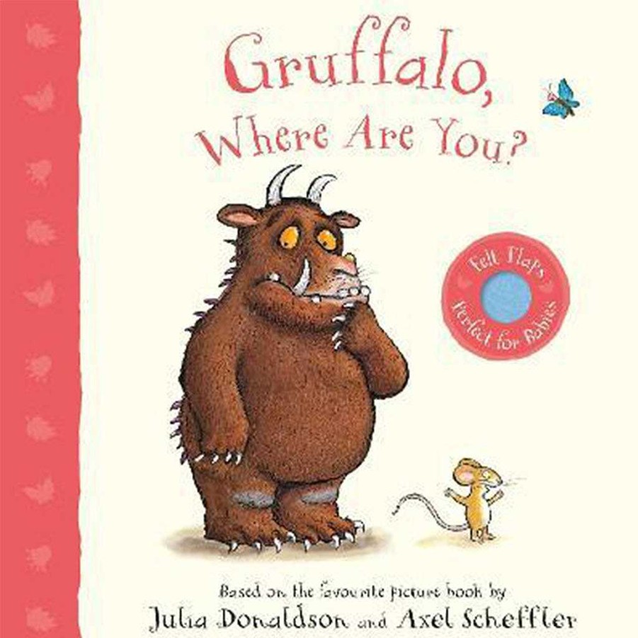 Plays Macmillan Toddler Books | Gruffalo, Where Are You? : A Felt Flaps Book