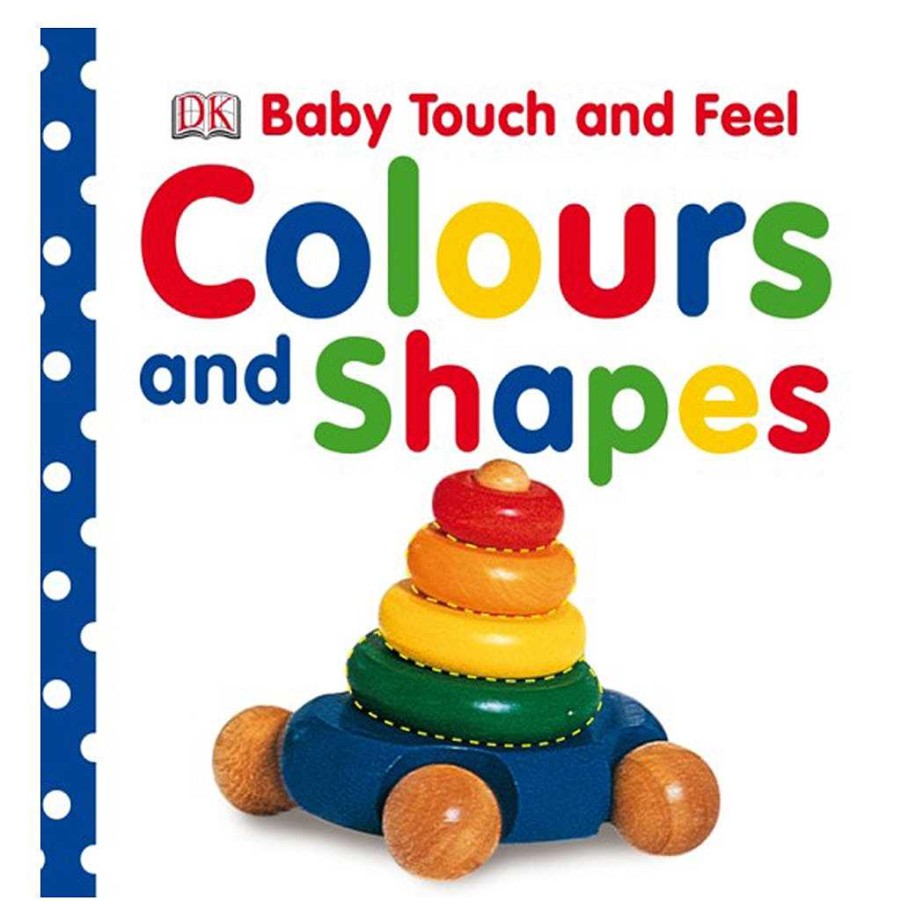 Plays DK Books Baby Books | Dk Books - Baby Touch And Feel Colours & Shapes